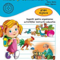 Domeniul limba si comunicare - Grupa mijlocie - Cristina Beldianu, Estera Tintesan, Elena Bentu, Elena Capraru