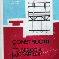 Constructii Si Tehnologia Lucrarilor De Constructii - M. Angelescu N. Balan C. Radulescu ,556021
