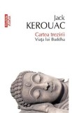 Cumpara ieftin Cartea trezirii. Viata lui Buddha - Jack Kerouac