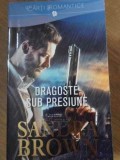 DRAGOSTE SUB PRESIUNE-SANDRA BROWN-272815