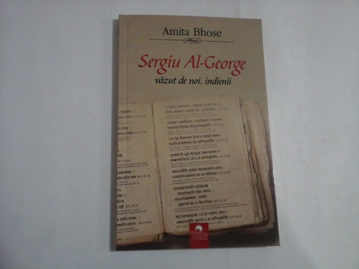 Sergiu Al-George vazut de noi, indienii - Amita Bhose