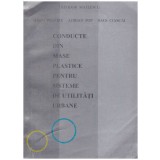 Theodor Mateescu, Mihai Profire, Adrian Pop, Ioan Ciascai - Conducte din mase plastice pentru sisteme de utilitati urbane - 1303