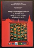 ✝ rara SFINTII si CULTUL SFINTILOR in RASARIT si APUS &ndash; Mitropolit LAURENTIU al ARDEALULUI 328p 2018 Editura Schiller CARTONATA Bilingva Stare ca noua