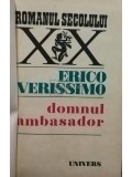 Erico Verissimo - Domnul ambasador (Editia: 1981)