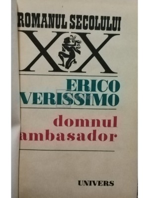Erico Verissimo - Domnul ambasador (Editia: 1981) foto
