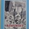 REMEMBER (IMN PRIMEI ZILE DE PRIMAVARA) de ION CARSTEA , 2013 DEDICATIE*
