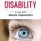 Invisible Disability: Living With Macular Degeneration