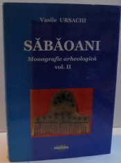 SABAOANI , MONOGRAFIE ARHEOLOGICA , VOL II , 2010 foto