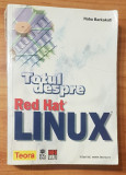 Totul despre Red Hat Linux de Naba Barkakati + CD