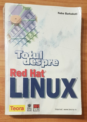 Totul despre Red Hat Linux de Naba Barkakati + CD foto