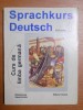 CURS DE LIMBA GERMANA , SPRACHKURS DEUTSCH , VOL. I