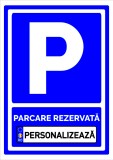 Semn personalizat parcare rezervata