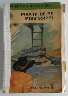 Friedrich Gerstacker - Piratii de pe Mississippi foto