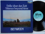 LP (vinil vinyl) Between (KRAUTROCK)- Stille &Uuml;ber Der Zeit (EX), Rock