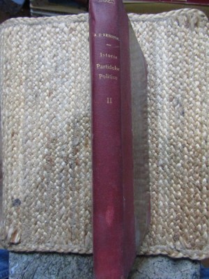 Istoria partidelor politice partea II de la 1848-1866 - A. D. Xenopol foto