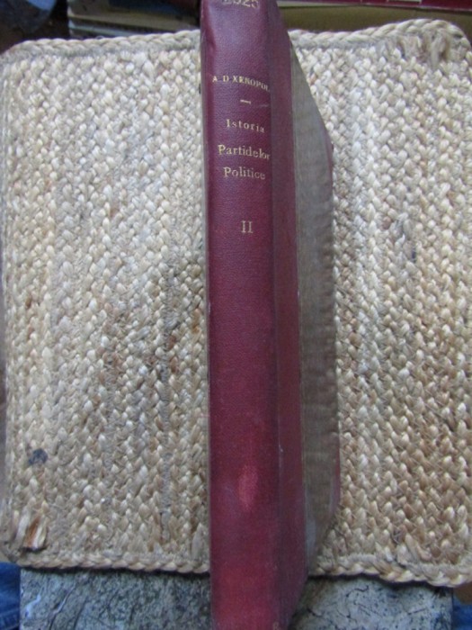 Istoria partidelor politice partea II de la 1848-1866 - A. D. Xenopol