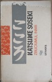 Zbucimul Inimii - N. Soseki - Roman, Editura Univers, 1985, 196 pagini, limba romana