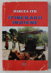 ITINERARII INDIENE de MIRCEA ITU , 1997 foto