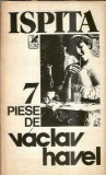 Ispita (7 piese de teatru) - Vaclav Havel