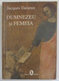 DUMNEZEU SI FEMEIA de JACQUES DALARUN , 2009