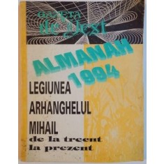 Gazeta de Vest Almanah 1994 - Legiunea Arhanghelul Mihail de la trecut la prezent