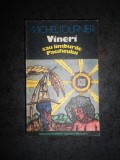 MICHEL TOURNIER - VINERI SAU LIMBURILE PACIFICULUI