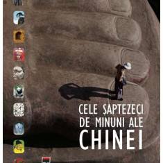 Cele şaptezeci de minuni ale Chinei - Hardcover - Jonathan Fenby - RAO