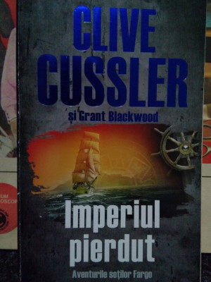 Clive Cussler - Imperiul pierdut (2012) foto