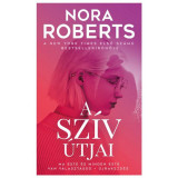 A sz&iacute;v &uacute;tjai - Nora Roberts