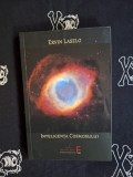 Ervin Laszlo - Inteligenta cosmosului