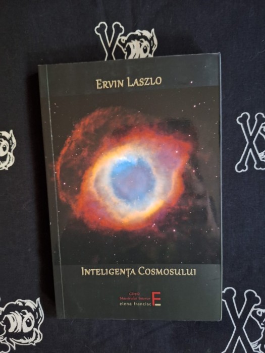 Ervin Laszlo - Inteligenta cosmosului