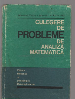 C8317 CULEGERE DE PROBLEME DE ANALIZA MATEMATICA DE MARIANA CRAIU foto