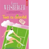 Tenis cu diavolul - Lauren Weisberger