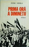 Petru Vintila - Prima ora a diminetii