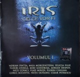 Iris - Cei Ce Vor Fi Volumul I, CD