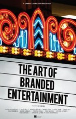 A Cannes Lions Jury Presents: The Art of Branded Entertainment