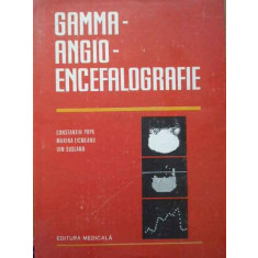 Gamma-angio-ecefalografie - Constantin Popa Marina Ticmeanu Ion Suseanu ,285557