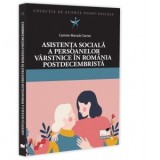 Asistenta sociala a persoanelor varstnice in Romania postdecembrista - Carmen-Marcela Ciornei
