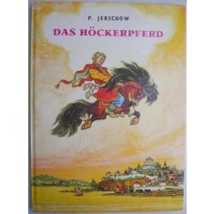 Das Hockerpferd &ndash; P. Jerschow (illustrationen von N. Kotschergin)