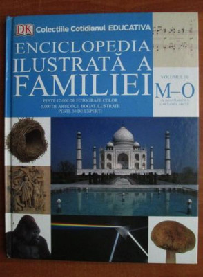 Enciclopedia ilustrată a familiei ( Vol. 10 - M - O ) foto