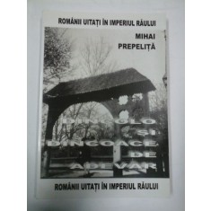 ROMANII UITATI IN IMPERIUL RAULUI (cu dedicatie)- Mihai PREPELITA