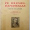 PE DRUMUL DAMASCULUI , POEME RELIGIOASE , ED. a - II - a de AL. T. STAMATIAD , 1929
