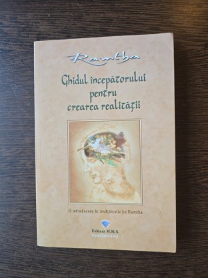 Ghidul &amp;icirc;ncepătorului pentru crearea realității - Ramtha foto