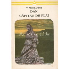 Dan, Capitan De Plai - Vasile Alecsandri