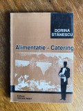 Alimentatie, Catering - Dorina Stanescu / R3P4F, Alta editura