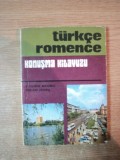 GHID DE CONVERSATIE TURC-ROMAN de AGIEMIN BAUBEC , FERIAN ISMAIL , Bucuresti 1978