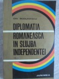 DIPLOMATIA ROMANEASCA IN SLUJBA INDEPENDENTEI VOL 2-ION BODUNESCU