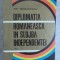 DIPLOMATIA ROMANEASCA IN SLUJBA INDEPENDENTEI VOL 2-ION BODUNESCU-225487