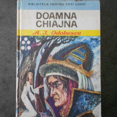 A. J. ODOBESCU - DOAMNA CHIAJNA (1980, editie cartonata)