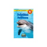 Dolphins / Delfines: Bilingual (English / Spanish) (Ingl